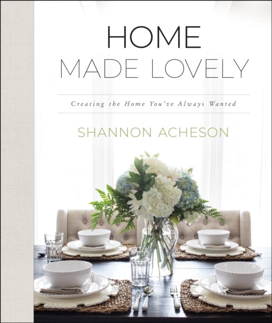 Home Made Lovely, Shannon Acheson