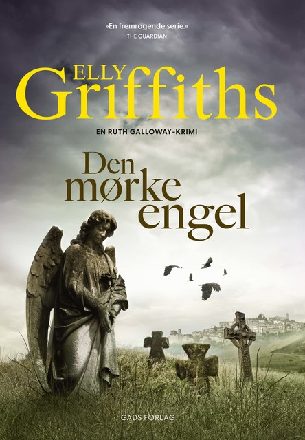 Den mørke engel, Elly Griffiths