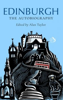 Edinburgh: The Autobiography, Alan Taylor