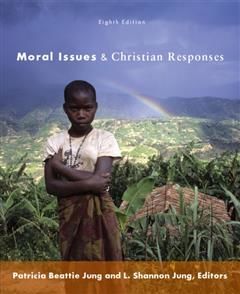 Moral Issues and Christian Responses, Patricia Beattie Jung