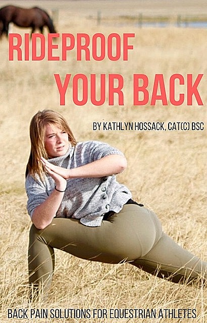 RideProof Your Back, Kathlyn Hossack BScKin CAT