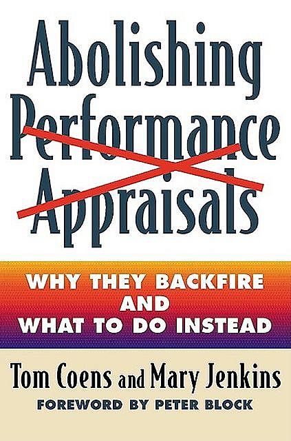 Abolishing Performance Appraisals, Mary Jenkins, Tom Coens