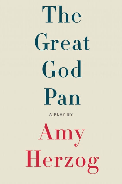 The Great God Pan, Amy Herzog