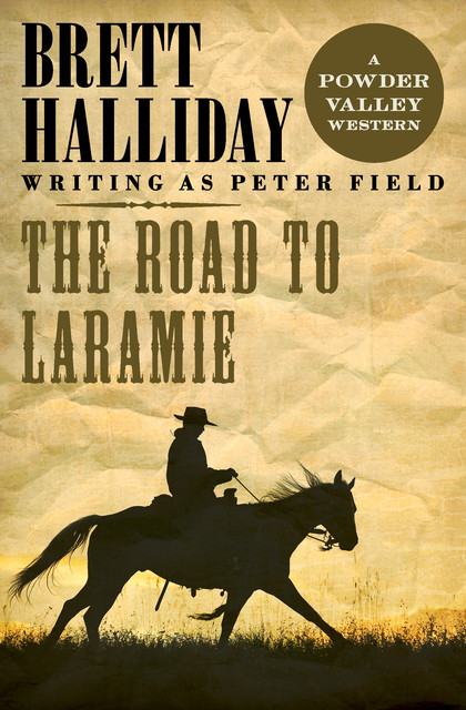 The Road to Laramie, Brett Halliday