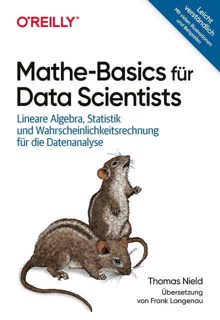 Mathe-Basics für Data Scientists, Thomas Nield