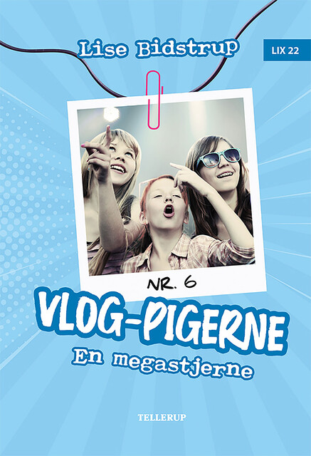Vlog-pigerne #6: En megastjerne, Lise Bidstrup