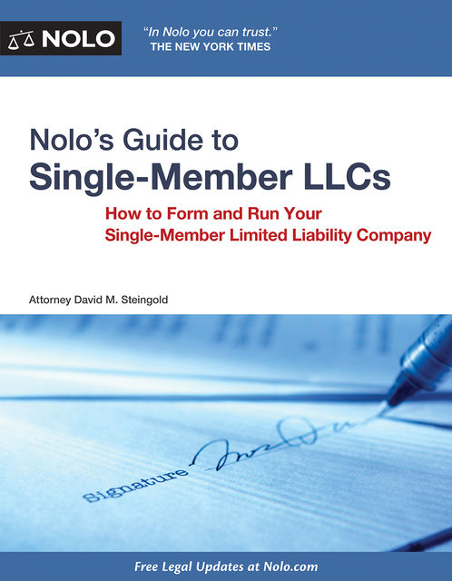 Nolo’s Guide to Single Member LLCs, David M.Steingold