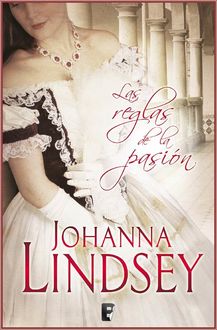 Las Reglas De La Pasión, Johanna Lindsey