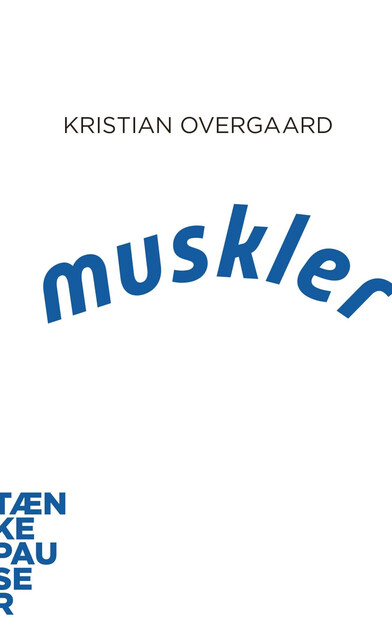 Muskler, Kristian Overgaard