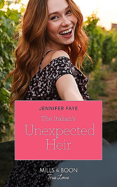 The Italian's Unexpected Heir, Jennifer Faye