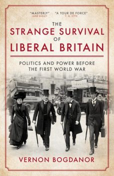 The Strange Survival of Liberal Britain, Vernon Bogdanor