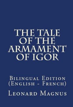 The Tale Of The Armament Of Igor, Leonard A. Magnus, François de Barghon Fort-Rion