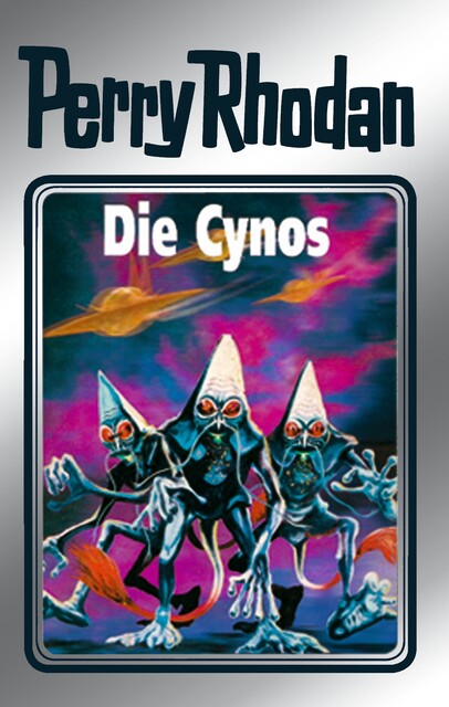 Perry Rhodan 60: Die Cynos (Silberband), William Voltz, Kurt Mahr, H.G. Francis, Ernst Vlcek, H.G. Ewers, Hans Kneifel