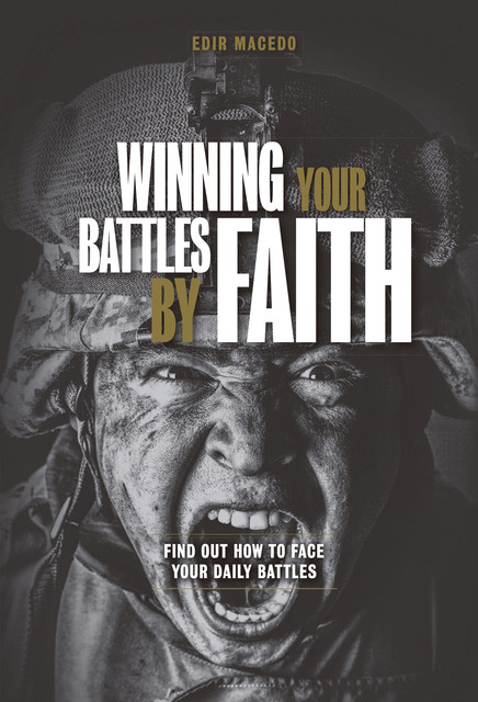 Winning your battles by faith, Edir Macedo