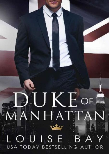Duke of Manhattan, Louise Bay