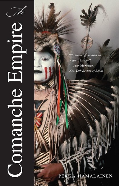 The Comanche Empire, Pekka Hamalainen