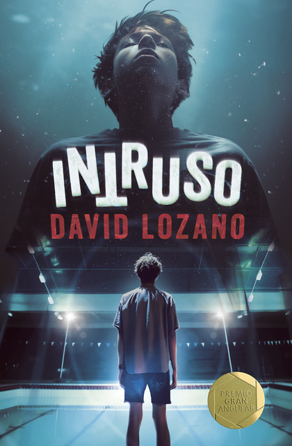 Intruso, David Lozano Garbala