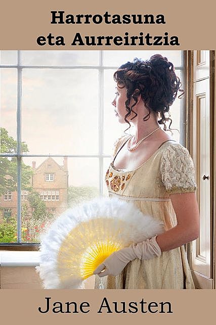 Harrotasuna eta Aurreiritzia, Jane Austen