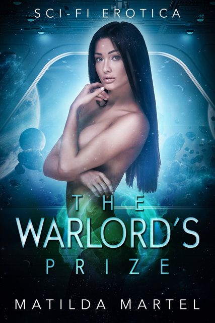 The Warlord’s Prize, Matilda Martel