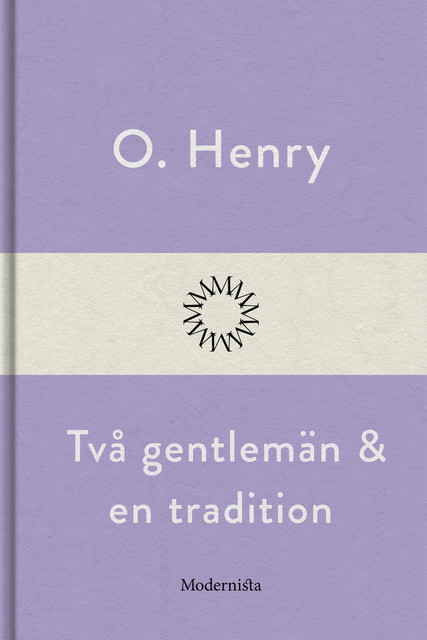 Två gentlemän och en tradition, O. Henry