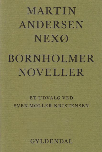 Bornholmer-Noveller, Martin Andersen Nexø