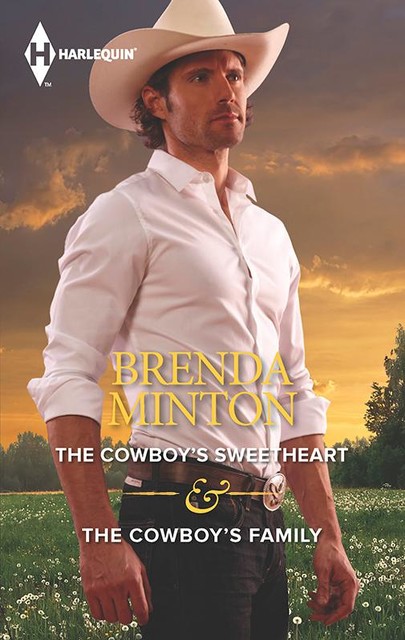 The Cowboy's Sweetheart & The Cowboy's Family, Brenda Minton