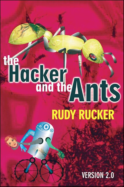 The Hacker and the Ants, Rudy Rucker