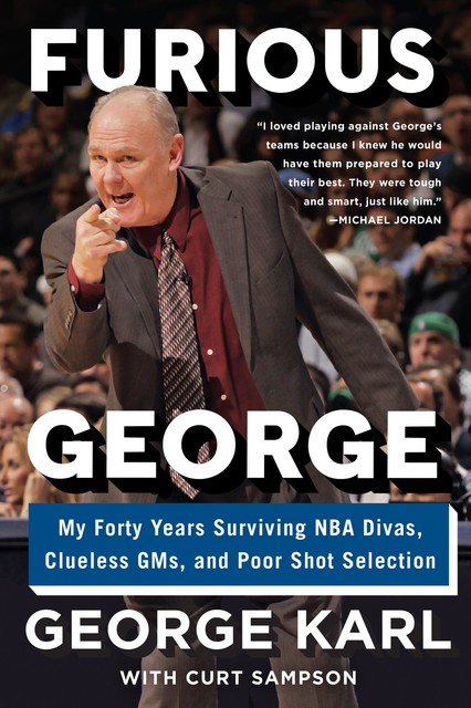 Furious George, George Karl