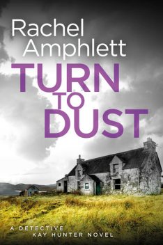 Turn to Dust, Rachel Amphlett