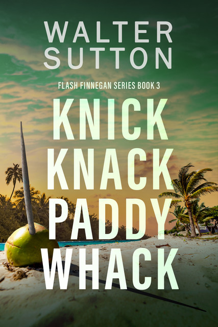 Knick Knack Paddy Whack, Walter Sutton