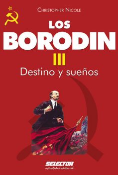 Borodin III. Destino y sueños, Christopher Nicole
