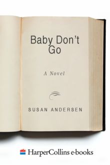 Baby, Don't Go, Susan Andersen
