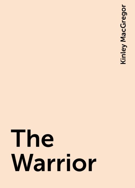 The Warrior, Kinley MacGregor