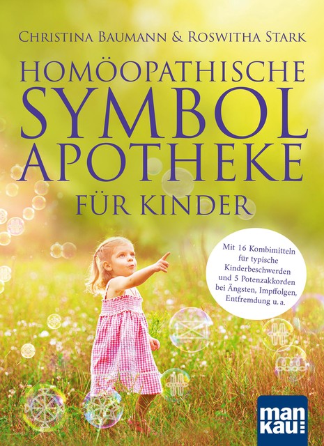 Homöopathische Symbolapotheke für Kinder, Roswitha Stark, Christina Baumann