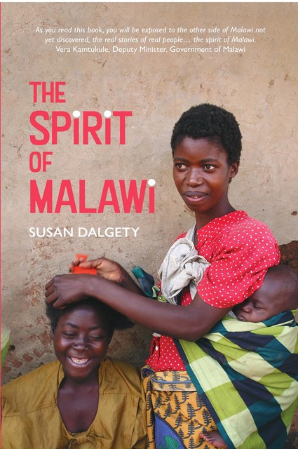 The Spirit of Malawi, Susan Dalgety