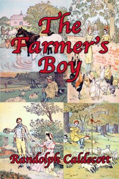 The Farmer's Boy, Randolph Caldecott