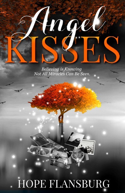 Angel Kisses, Hope Flansburg
