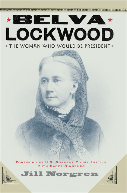 Belva Lockwood, Jill Norgren