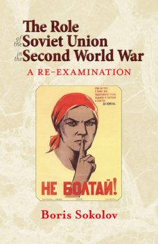 The Role of the Soviet Union in the Second World War, Boris Sokolov