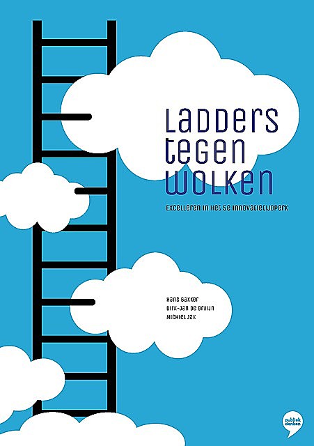 Ladders tegen wolken, Hans Bakker, Dirk-Jan De Bruijn, Michiel Jak