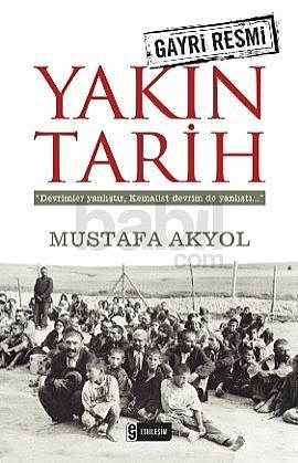 Gayri Resmi Yakın Tarih, Mustafa Akyol