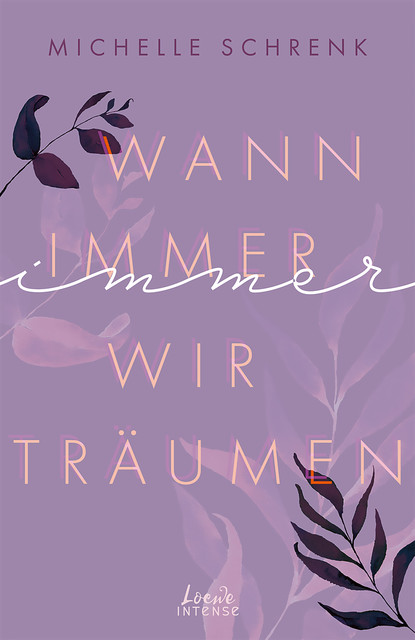 Wann immer wir träumen (Immer-Trilogie, Band 2), Michelle Schrenk