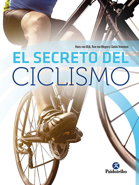 El secreto del ciclismo (Bicolor), Hans van Dijk, Guido Vroemen, Ron Van Megen