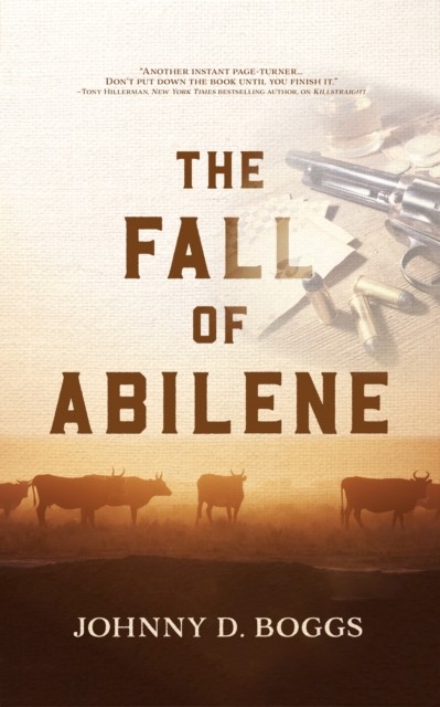 Fall of Abilene, Johnny D. Boggs