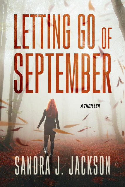 Letting Go of September, Sandra J. Jackson
