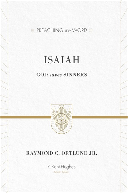 Isaiah, Raymond C. Ortlund Jr.