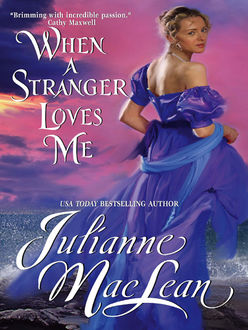 When a Stranger Loves Me, Julianne MacLean