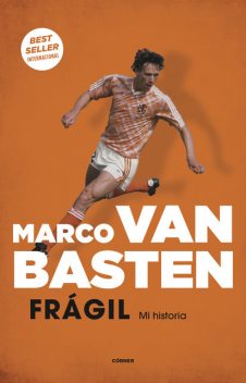 Frágil. Mi historia, Marco Van Basten