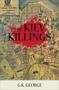 The Kiev Killings, G.K. George
