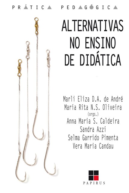 Alternativas no ensino de didática, Marli André, Maria R.N. S. Oliveira